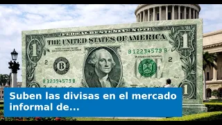 VIDEO: Currencies rise in Cuba's informal market this Sunday