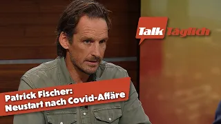 Patrick Fischer: Neustart nach der Covid-Affäre | TalkTäglich