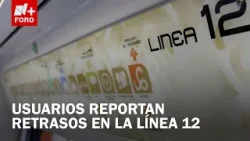 Línea 12 del Metro CDMX con retrasos hoy 5 de febrero 2026 - Expreso de la Mañana
