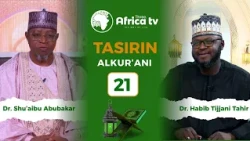 Tasirin Alkur`ani II Dr. Shu'aibu Abubakar || 21