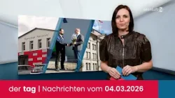 der tag | Die Nachrichten vom 04.03.2026