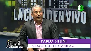 PABLO BILLINI MIEMBRO DEL PLD STGO. - ENTREVISTA LA CIUDAD EN VIVO