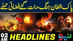 Afghan Posts Destroyed! Pakistan Army’s Major Late-Night Operation | Headlines 02 AM | NEO News