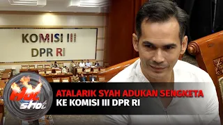 11 Tahun Cari Keadilan, Atalarik Syach Mengadu ke DPR | Hot Shot