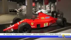 Al Mauto "I nemici del Drake": Enzo Ferrari e i team inglesi
