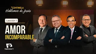Hablemos de Jesús | Amor Incomparable - Lección 01