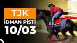 Antalya İdman Pisti 10/03/2026 Salı