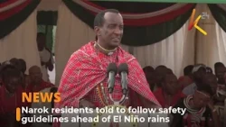 Narok residents told to follow safety guidelines ahead of El Niño rains