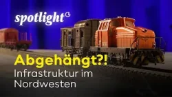Abgehängt?! — Infrastruktur im Nordwesten | spotlight | 09.03.2026 Abgehängt?! — Infrastruktur im Nordwesten | spotlight | 09.03.2026