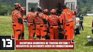 Bodies of third victim and rescuer recovered in Chimaltenango plane crash