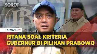 Presidential Palace Reveals Criteria for Prabowo's Choice for BI Governor and Cabinet Reshuffle P...