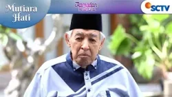 Mengherankan | Mutiara Hati