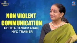 DD Morning Show | Non Violent Communication | Chitra Panchkaran, NVC Trainer | DD National