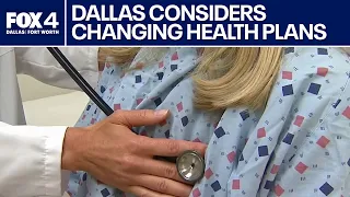 Dallas leaders considering changes to health coverage