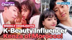 [Weekly Highlights] She's a Celebrity in Morocco? [My Neighbor Charles] | KBS WORLD TV 240226