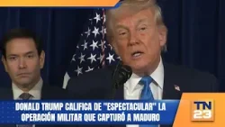 Donald Trump califica de "espectacular" la operación militar que capturó a Maduro