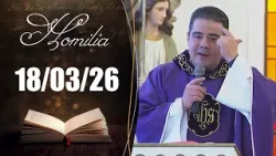 Homilia Diária | 18/03/26 | Padre Robson de Oliveira