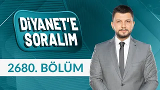 Diyanet'e Soralım 2680. Bölüm - 15 Haziran 2026