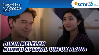 Sweet! Fico Masakin Arina Pakai Bumbu Spesial | Biarkan Hati Bicara Episode 31