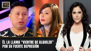 Él la llama “vientre de alquiler” por su fuerte depresión | Nunca Más