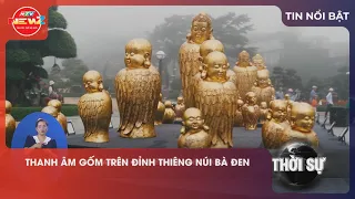 11:30 AM Ceramic Exhibition on Ba Den Mountain Summit QTRAM