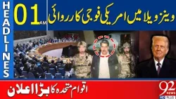 US Military Action in Venezuela | Major Announcement by the UN | Headlines 01AM | 92 News HD US Military Action in Venezuela | Major Announcement by the UN | Headlines 01AM | 92 News HD