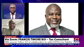 GRA assures Tullow Oil of collaboration to settle $393m tax liability | Business Live (30-9-26)