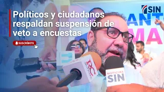 Políticos y ciudadanos respaldan suspensión de veto a encuestas