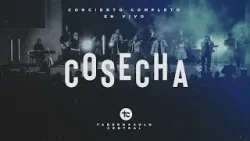COSECHA (En Vivo) - Tabernáculo Central (Concierto Completo)