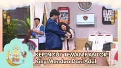 KEPINCUT TEMAN KANTOR! Kiky Mendua Dari Adul - INDAHNYA RAMADAN (10/3/26) P3