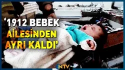 1912 Çocuk 6 Şubat Depremlerinden Sonra Ailesinden Ayrı Kaldı | NTV