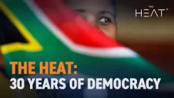 The Heat: 30 Years of Democracy
