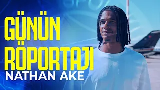 Yeni Transferimiz Nathan Ake ile Günün Röportajı