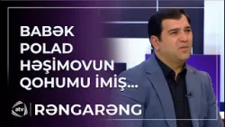 Əməkdar artist Polad Həşimovla qohum olduğunu AÇIQLADI / Rəngarəng