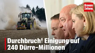 Breakthrough! Agreement on 240 million for drought relief | krone.tv NEWS