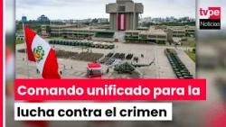 Presidenta lidera presentación de Fuerzas Combinadas para la Lucha Contra el Crimen Organizado