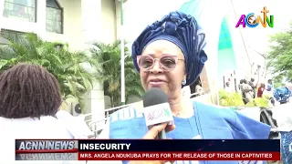 MRS  ANGELA NDUKUBA PRAY FOR THE RELEASE OF THOSE IN CAPTIVITIES