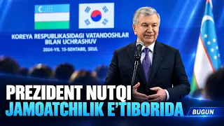 Prezident nutqi jamoatchilik e'tiborida | BUGUN (14.09.2026)