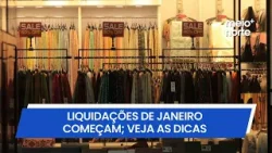 Liquidações de janeiro começam; veja as dicas para não se endividar | Meio Norte