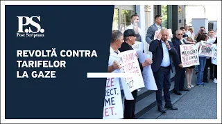 Post Scriptum cu Alex Cozer: Revoltă contra tarifelor la gaze