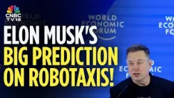 Robotaxis Will Be 'Widespread' In US By End Of 2026: Musk | N18G | CNBC TV18