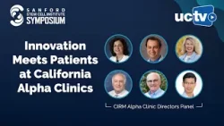 Where Innovation Meets Patients: The Work of California’s Alpha Clinics