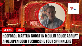 Dordrecht musical star Martijn Noort shocked by the end of Moulin Rouge