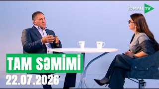Tam səmimi - 22.07.2026