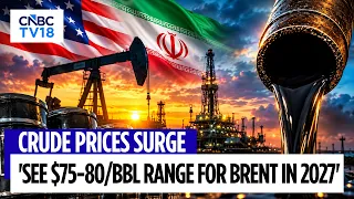 Brent Crude Prices Jump | Prices Have Moved In A $30/Bbl Range Over The Past Month: FGE NexantECA
