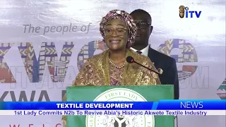 TEXTILE DEVELOPMENT: 1ST Lady CommitsN2b To Revive Abia's Historic Akwete Textile Industry