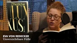 Öffentlicher Luxus | Eva von Redecker - Unverzichtbare Fülle