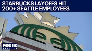 Starbucks layoffs hit 224 Seattle headquarters employees | FOX 13 Seattle