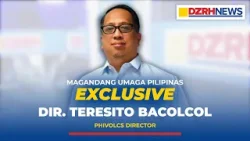FULL EXCLUSIVE INTERVIEW: Dir. Teresito Bacolcol, PHIVOLCS Director FULL EXCLUSIVE INTERVIEW: Dir. Teresito Bacolcol, PHIVOLCS Director