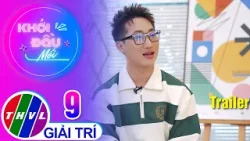 Trailer | Khởi Đầu Mới - Tập 9: Diễn viên Lâm Nguyễn Trailer | Khởi Đầu Mới - Tập 9: Diễn viên Lâm Nguyễn